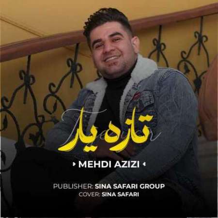Mehdi Azizi – Taze Yar